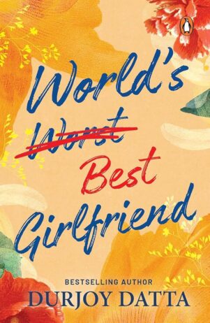 World's Best Girlfriend – Durjoy Datta