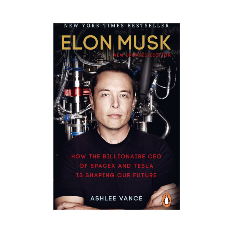 Cover of Elon Musk book: How the Billionaire CEO of SpaceX and Tesla is Shaping Our Future by Ashlee Vance – A bestselling biography exploring the life, vision, and impact of Elon Musk.