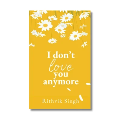 I Don't Love You Anymore book